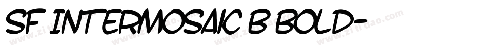 SF Intermosaic B Bold字体转换